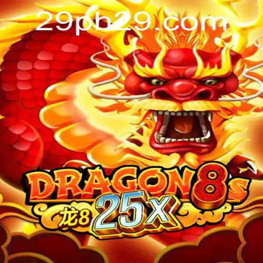 Explore the Thrilling World of Dragon8s25x: The Next Gaming Phenomenon